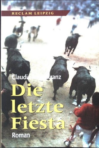 Die letzte fiesta - fiesta, :