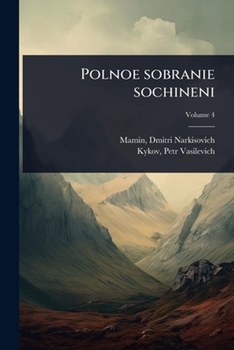 Polnoe sobranie sochineni - , by