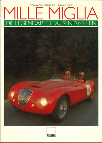Mille miglia die - mille, legendären