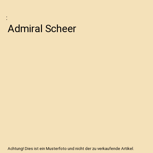 Admiral scheer - admiral,