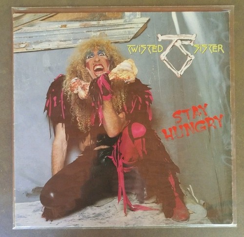 Twisted sister stay hungry - hungry, /