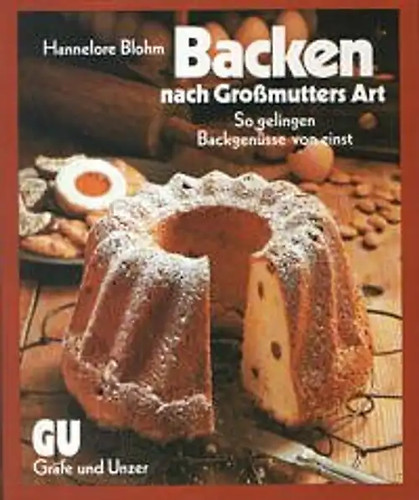 Backen nach grossmutters art - grossmutters,
