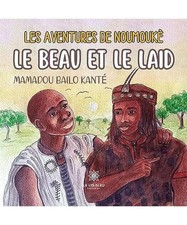 Les aventures de Noumoukè - Le beau et le laid, Bailo Kanté, Mamadou