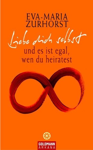 Liebe dich selbst und ist - liebe,