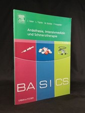 BASICS Anästhesie, Intensivmedizin und Schmerztherapie. Vater, Jens, Lars Töpfer