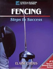 Fencing (Steps to Success),Elaine Cheris