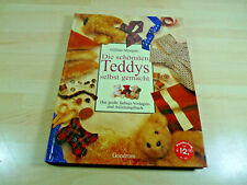 Gillian Morgan: Die schönsten Teddys selbst gemacht / Gebunden