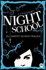 Night School. Du darfst keinem