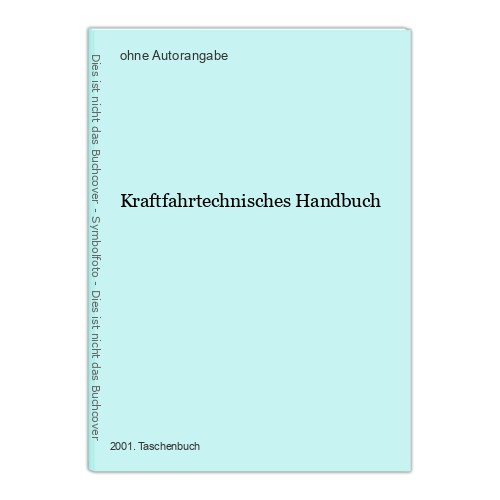Kraftfahrtechnisches handbuch - kraftfahrtechnisches,