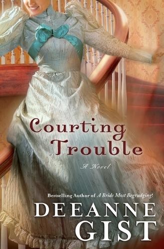 Deeanne gist courting trouble - gist,