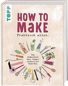 How make praktisch - to,