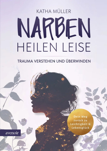 Narben heilen leise katha - heilen, |