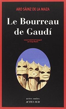 Bourreau gaudi von - le, de