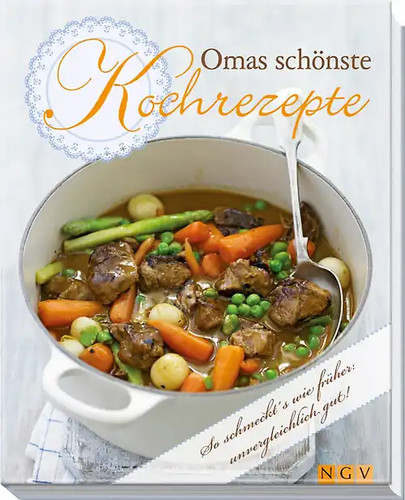 Omas schönste kochrezepte - schönste,