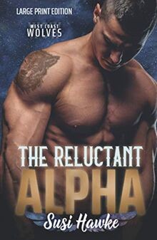 The reluctant alpha west - alpha, (west