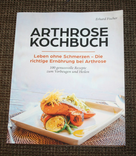 Arthrose kochbuch von - arthrose, erhard