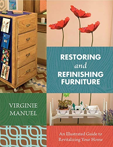 Restoring and refinishing - and,