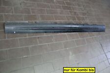 Schwellerblende / Abdeckung Schweller Rechts BMW 318i touring E46 12 Monate