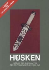 Hüsken   KATALOG DER BLANKWAFFEN des Deutschen Reiches 1933-1945   Säbel Dolche 