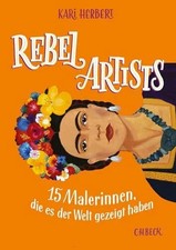 Rebel Artists: 15 Malerinnen