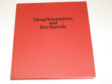 Buch über "Dampflokomotiven und ihre Bauteile", 143 Seiten, ca 800 Bilder,Leinen