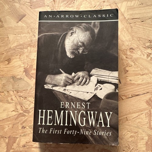 First stories hemingway - first, 49