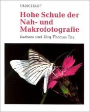Hohe Schule der Nah- und Makrofotografie von Titz, ... | Buch | Zustand sehr gut