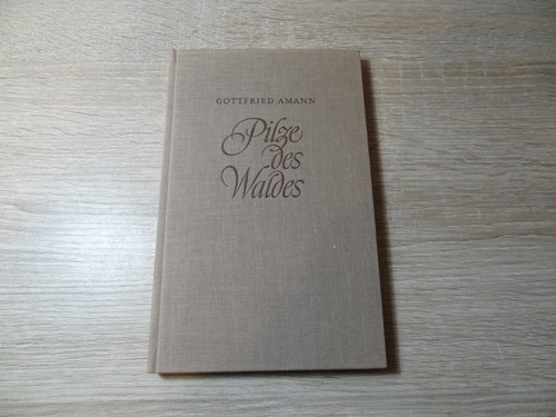 Gottfried amann pilze - pilze, des
