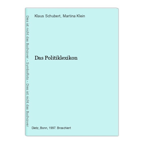 Das politiklexikon schubert - das,