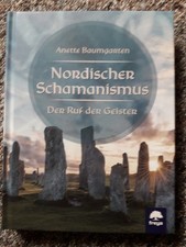 Anette Baumgarten - Nordischer Schamanismus - Der Ruf der Geister - HC