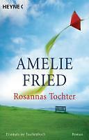 TB Rosannas Tochter Amelie Fried Genre Frauenliteratur top zustand