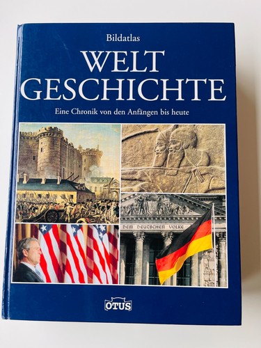 Weltgeschichte eine chronik - weltgeschichte,