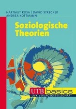 Soziologische Theorien. UTB basics von Hartmut Rosa, Dav... | Buch | Zustand gut