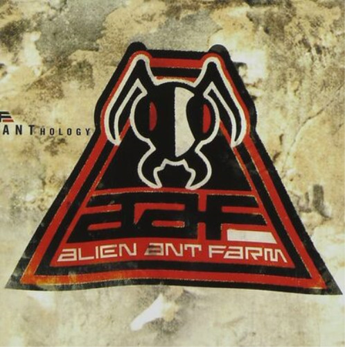 Alien ant farm - ant, anthology
