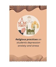 Religiöse Praktiken an Schülern Depressionen Angst und Stress, Mallick Liton