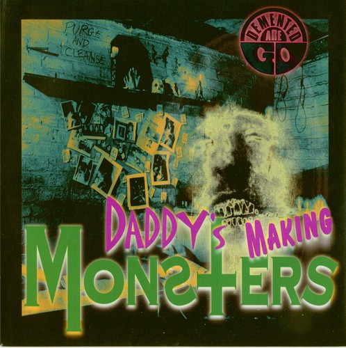 Demented are daddy s - demented, go