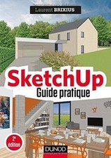 SketchUp - Guide pratique - 2e