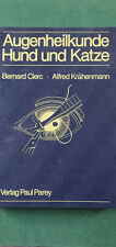 Augenheilkunde Hund und Katze,Clerc-Krähemann,1990, wie neu