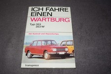 Reparaturanleitung Reparaturhandbuch Ich fahre einen Wartburg Typ 353 / 353 W