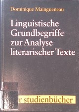 Linguistische Grundbegriffe zur Analyse literarischer Texte. Narr-Studienbücher 