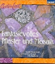 Fantasievolles Pflaster und Mosaik. Neue Ideen für ... | Buch | Zustand sehr gut
