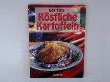 Kstliche Kartoffeln Oda Tietz. [Fotos: Helga Florian] Oda Tietz: