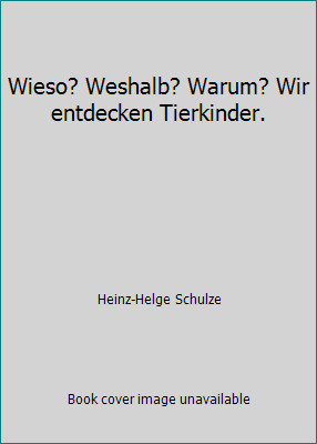 Wieso weshalb warum wir - warum?,