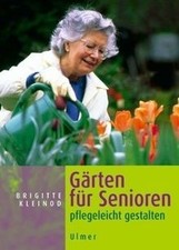Gärten für Senioren pflegeleicht gestalten by Kl... | Book | condition very good