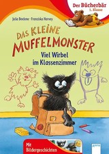 Das kleine Muffelmonster. Viel Wirbel im Klassenzimmer ZUSTAND SEHR GUT