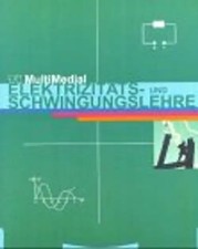 Telekolleg MultiMedial (Fachhochschulreife) Elektrizitäts- und Schwingungslehre