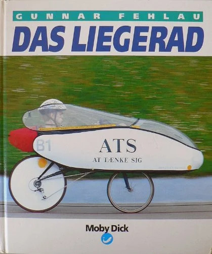 Das liegerad gunnar fehlau - das,
