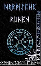 Nordische Runen: Anleitung f?r