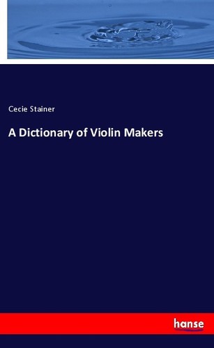 Dictionary violin makers - of,