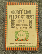 Regimentsgeschichte "Das Württ. Landwehr-Feld-Art. Regiment Nr. 1"
